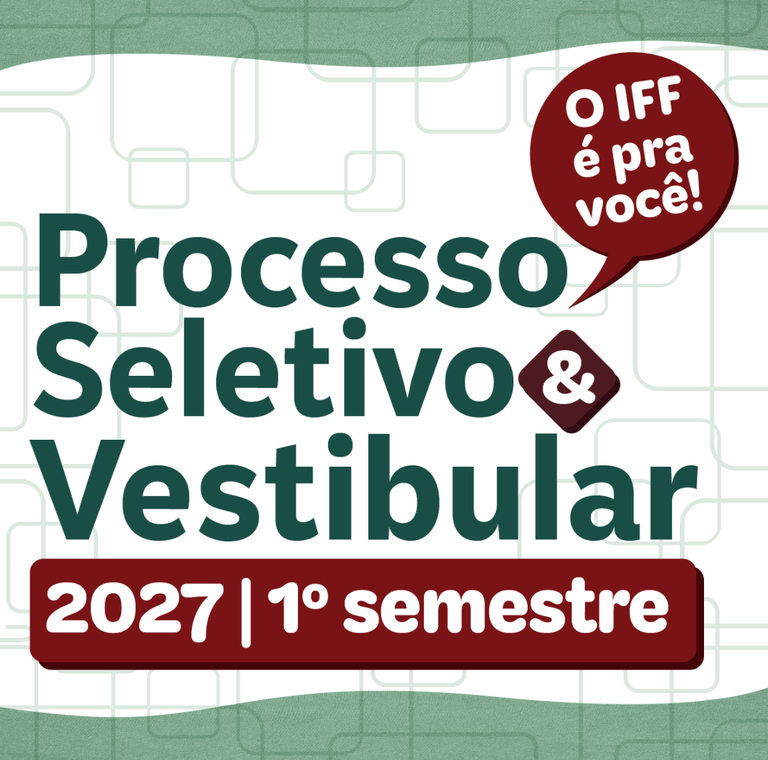Arte oficial do Processo Seletivo e Vestibular 2027 do IFF